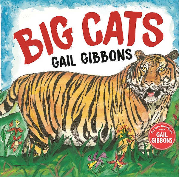 Big Cats by Gail Gibbons, Hardcover | Indigo Chapters