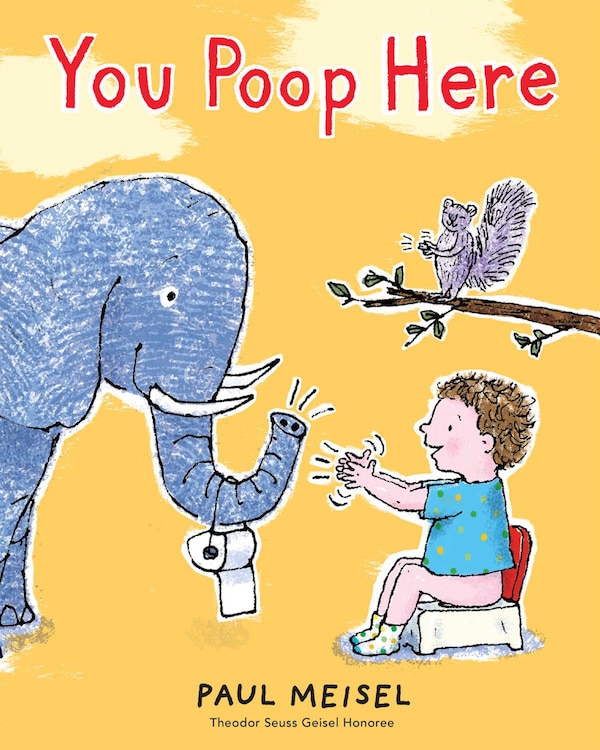 You Poop Here by Paul Meisel, Paperback | Indigo Chapters