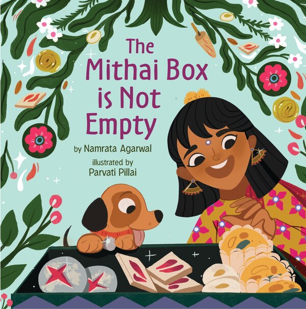 The Mithai Box Is Not Empty by Namrata Agarwal, Hardcover | Indigo Chapters