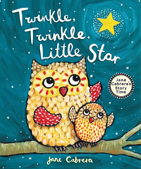 Twinkle Twinkle Little Star by Jane Cabrera, Paperback | Indigo Chapters