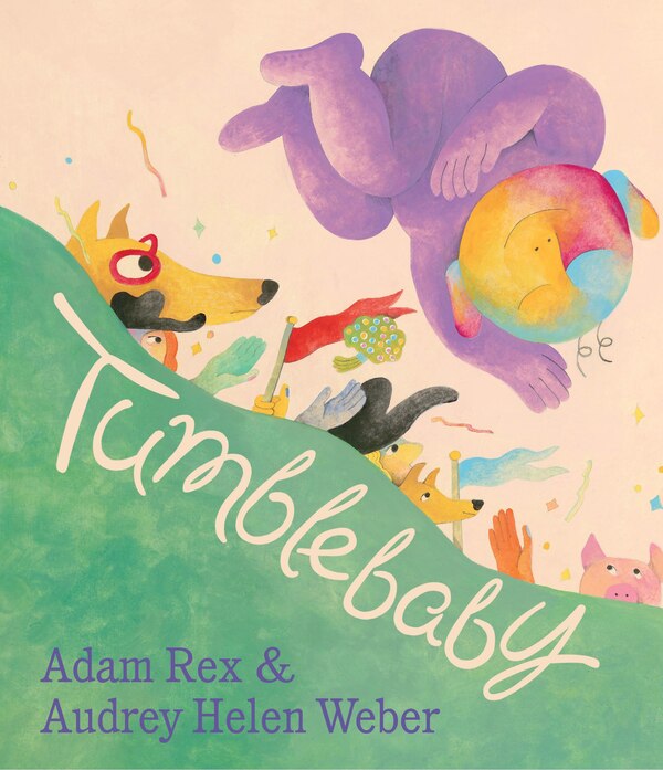 Tumblebaby by Adam Rex, Hardcover | Indigo Chapters