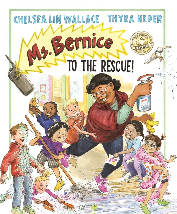 Ms. Bernice to the Rescue by Chelsea Lin Wallace, Hardcover | Indigo Chapters