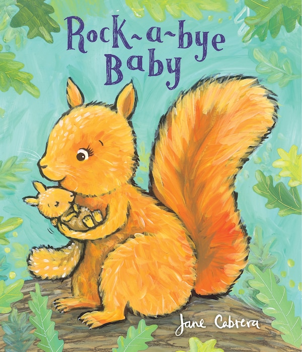 Rock-a-bye Baby by Jane Cabrera, Paperback | Indigo Chapters