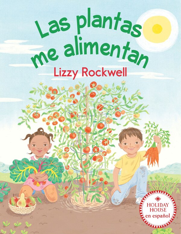 Las plantas me alimentan by Lizzy Rockwell, Paperback | Indigo Chapters