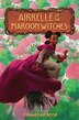Airrelle of the Maroon Witches by Sumayyah Beck, Hardcover | Indigo Chapters