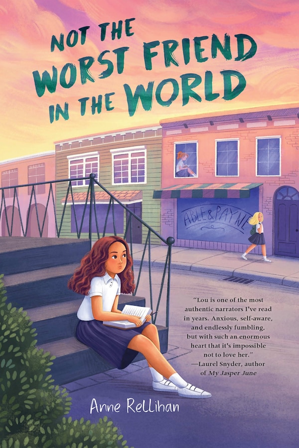 Not the Worst Friend in the World by Anne Rellihan, Paperback | Indigo Chapters