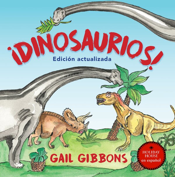 ¡Dinosaurios by Gail Gibbons, Paperback | Indigo Chapters