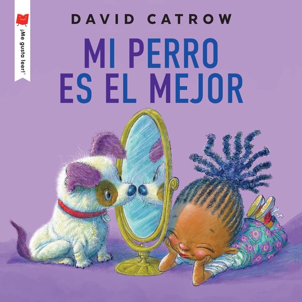 Mi perro es el mejor by David Catrow, Paperback | Indigo Chapters