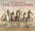 The Cheyennes by Virginia Driving Haw Sneve, Paperback | Indigo Chapters