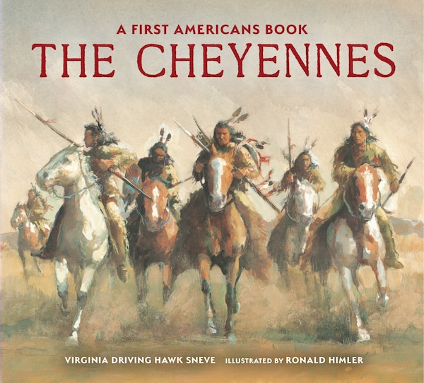 The Cheyennes by Virginia Driving Haw Sneve, Paperback | Indigo Chapters