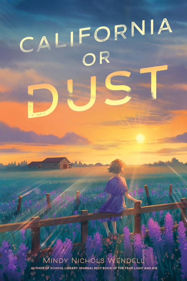 California or Dust by Mindy Nichols Wendell, Hardcover | Indigo Chapters