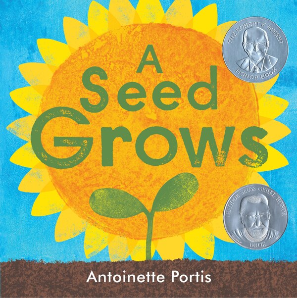 A Seed Grows by Antoinette Portis, Paperback | Indigo Chapters