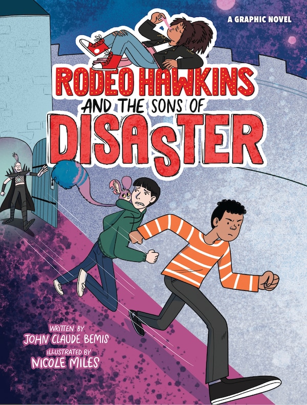Rodeo Hawkins and the Sons of Disaster by John Claude Bemis, Paperback | Indigo Chapters