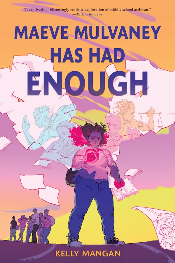 Maeve Mulvaney Has Had Enough by Kelly Mangan, Paperback | Indigo Chapters