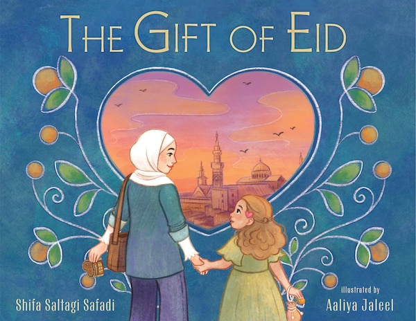 The Gift of Eid by Shifa Safadi, Paperback | Indigo Chapters