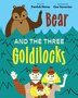 Bear and the Three Goldilocks by Patrick Horne, Paperback | Indigo Chapters