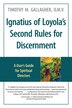 Ignatius of Loyola's Second Rules for Discernment A User's Guide for Spiritual Directors by Timothy M Gallagher, Paperback | Indigo Chapters