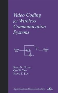 Video Coding For Wireless Communication Systems by King N. NGAN, Hardcover | Indigo Chapters