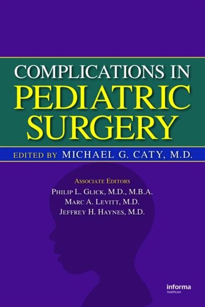 Complications In Pediatric Surgery by Michael G. Caty, Hardcover | Indigo Chapters