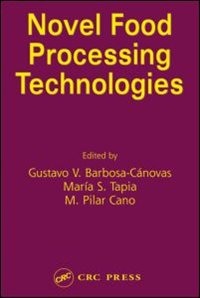 Novel Food Processing Technologies by Gustavo V. Barbosa-Canovas, Hardcover | Indigo Chapters