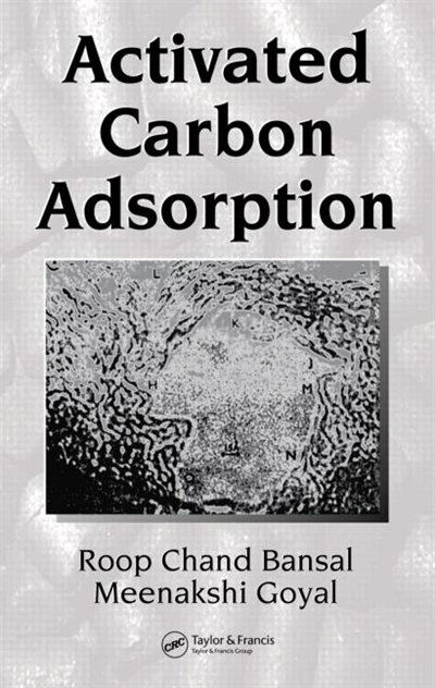 Activated Carbon Adsorption by Roop Chand Bansal, Hardcover | Indigo Chapters