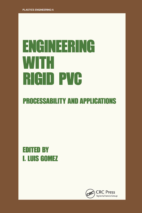 Engineering With Rigid Pvc by I. Luis Gomez, Hardcover | Indigo Chapters