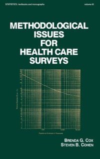 Methodological Issues for Health Care Surveys by B M Cox, Hardcover | Indigo Chapters