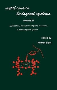 Metal Ions in Biological Systems by Helmut Sigel, Hardcover | Indigo Chapters