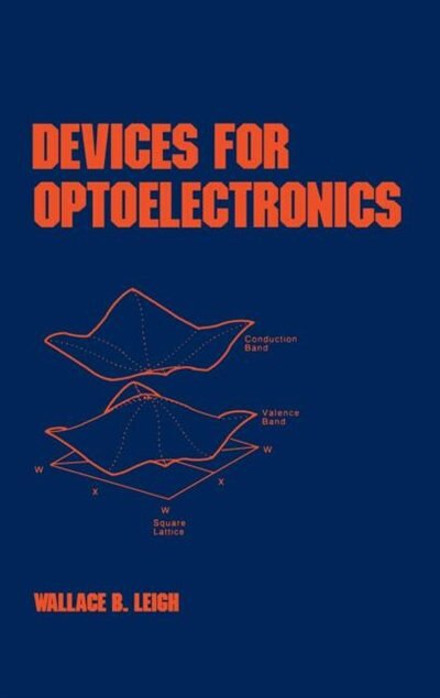 Devices For Optoelectronics by Wallace B. Leigh, Hardcover | Indigo Chapters