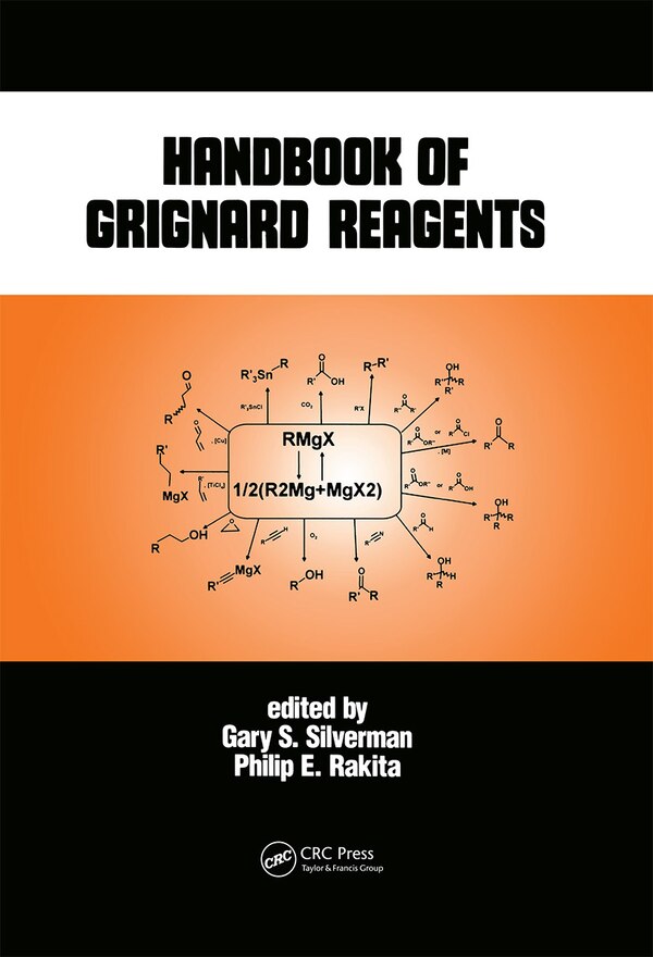 Handbook of Grignard Reagents by Gary S. Silverman, Hardcover | Indigo Chapters