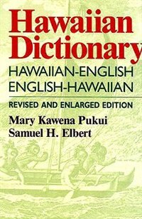 Hawaiian Dictionary by Mary Kawena Pukui, Hardcover | Indigo Chapters