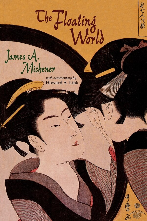 The Floating World Rev. Ed. by James A. Michener, Paperback | Indigo Chapters