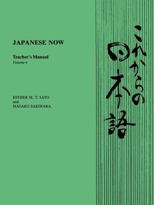 Japanese Now by Esther M. T. Sato, Paperback | Indigo Chapters