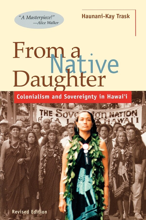 From A Native Daughter by Haunani-kay Trask, Paperback | Indigo Chapters