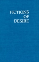 Fictions Of Desire by Stephen Snyder, Hardcover | Indigo Chapters