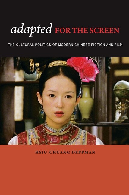 Adapted For The Screen by Hsiu-chuang Deppman, Paperback | Indigo Chapters