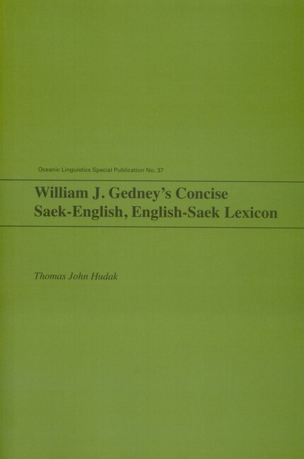 William J. Gedney's Concise Saek-english English-saek Lexicon by Thomas John Hudak, Paperback | Indigo Chapters