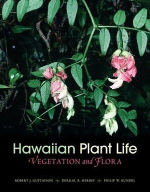 Hawaiian Plant Life by Robert J. Gustafson, Hardcover | Indigo Chapters