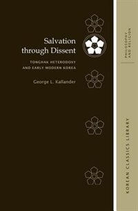 SALVATION THROUGH DISSENT by George L. Kallander, Hardcover | Indigo Chapters