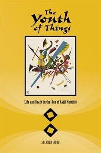 THE YOUTH OF THINGS by Stephen Dodd, Hardcover | Indigo Chapters