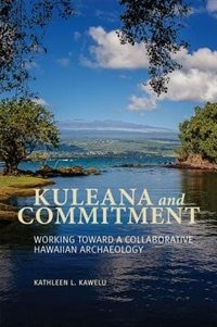 Kuleana And Commitment by Kathleen L. Kawelu, Hardcover | Indigo Chapters