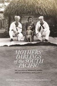 Mothers' Darlings Of The South Pacific by Judith A. Bennett, Hardcover | Indigo Chapters