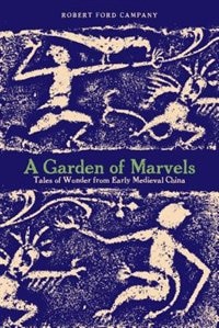 A Garden Of Marvels by Robert Ford Campany, Paperback | Indigo Chapters