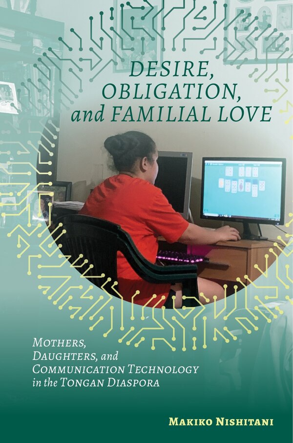 Desire Obligation And Familial Love by Makiko Nishitani, Paperback | Indigo Chapters