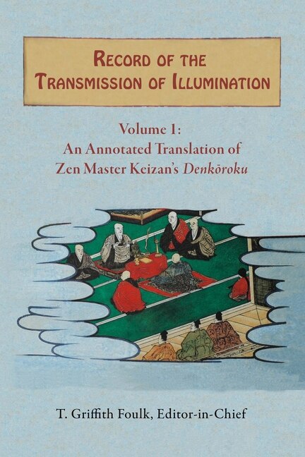 Record of the Transmission of Illumination by T. Griffith Foulk, Paperback | Indigo Chapters