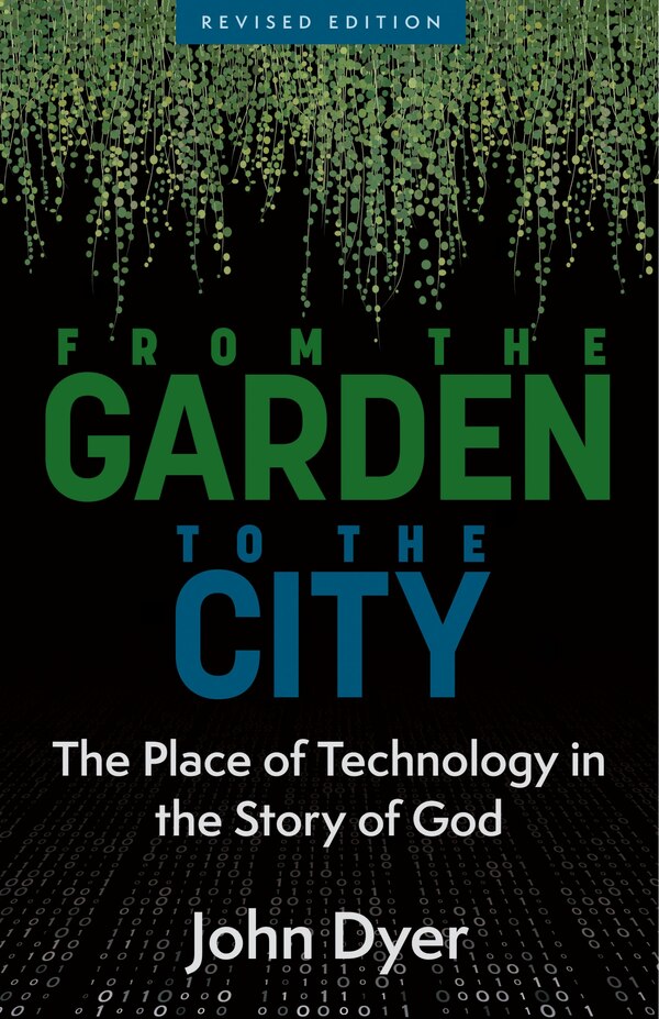 From the Garden to the City by John Dyer, Paperback | Indigo Chapters