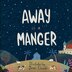 Away in a Manger by Jean Claude, Hardcover | Indigo Chapters
