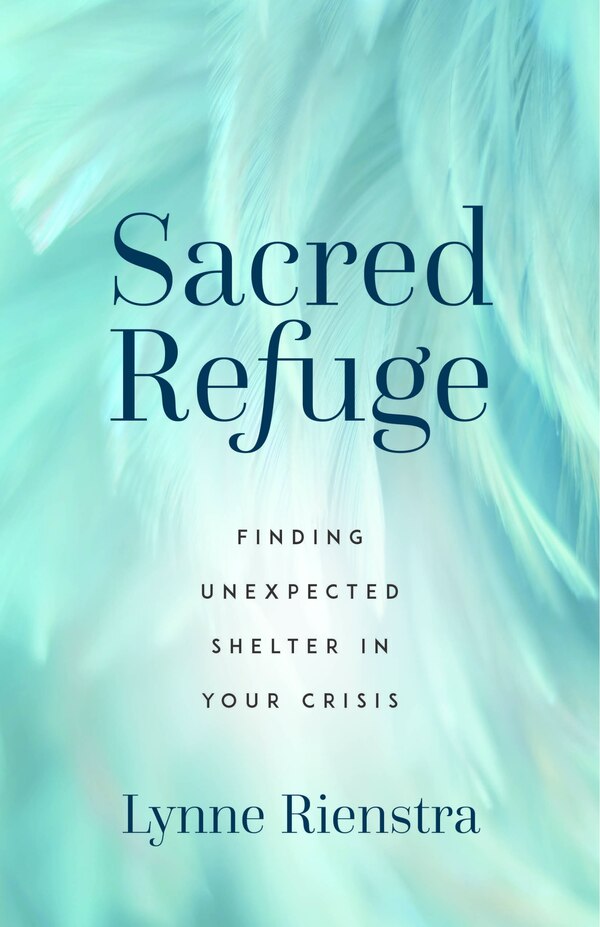 Sacred Refuge by Lynne Rienstra, Paperback | Indigo Chapters