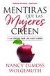 Mentiras Que Las Mujeres Creen Versión Revisada by Nancy Demoss Wolgemuth, Paperback | Indigo Chapters