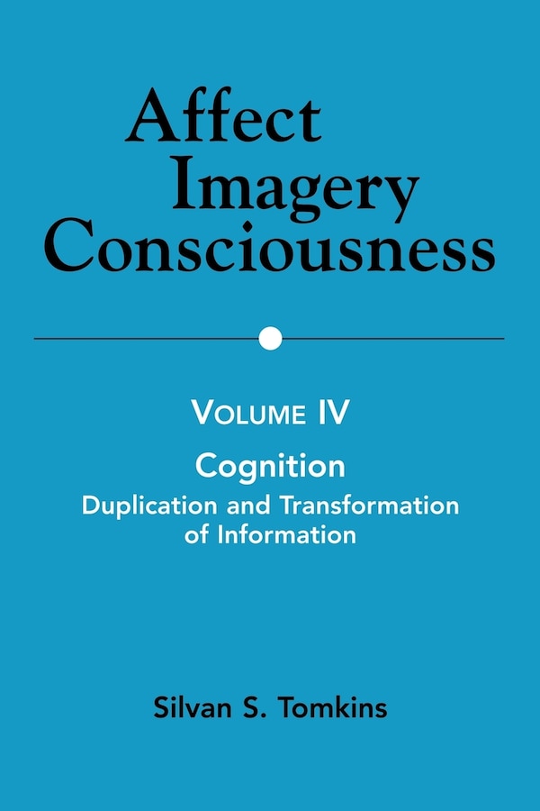 Affect Imagery Consciousness by Silvan S. Tomkins, Paperback | Indigo Chapters